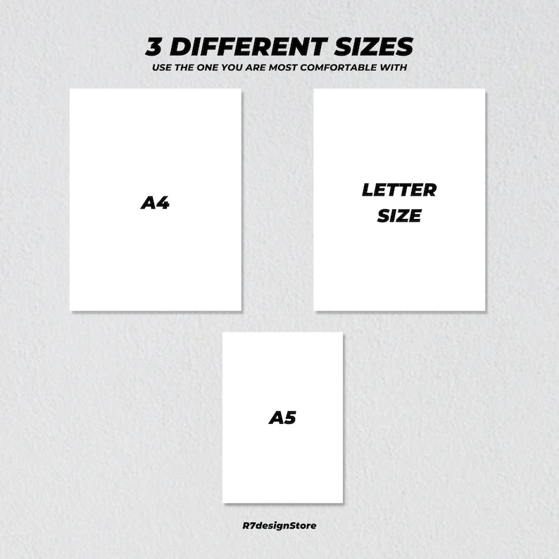 May include: Three white paper sheets with black text showing different paper sizes: A4, Letter Size, and A5. The text "3 DIFFERENT SIZES" is at the top of the image. The text "USE THE ONE YOU ARE MOST COMFORTABLE WITH" is below the text "3 DIFFERENT SIZES". The text "R7designStore" is at the bottom of the image.