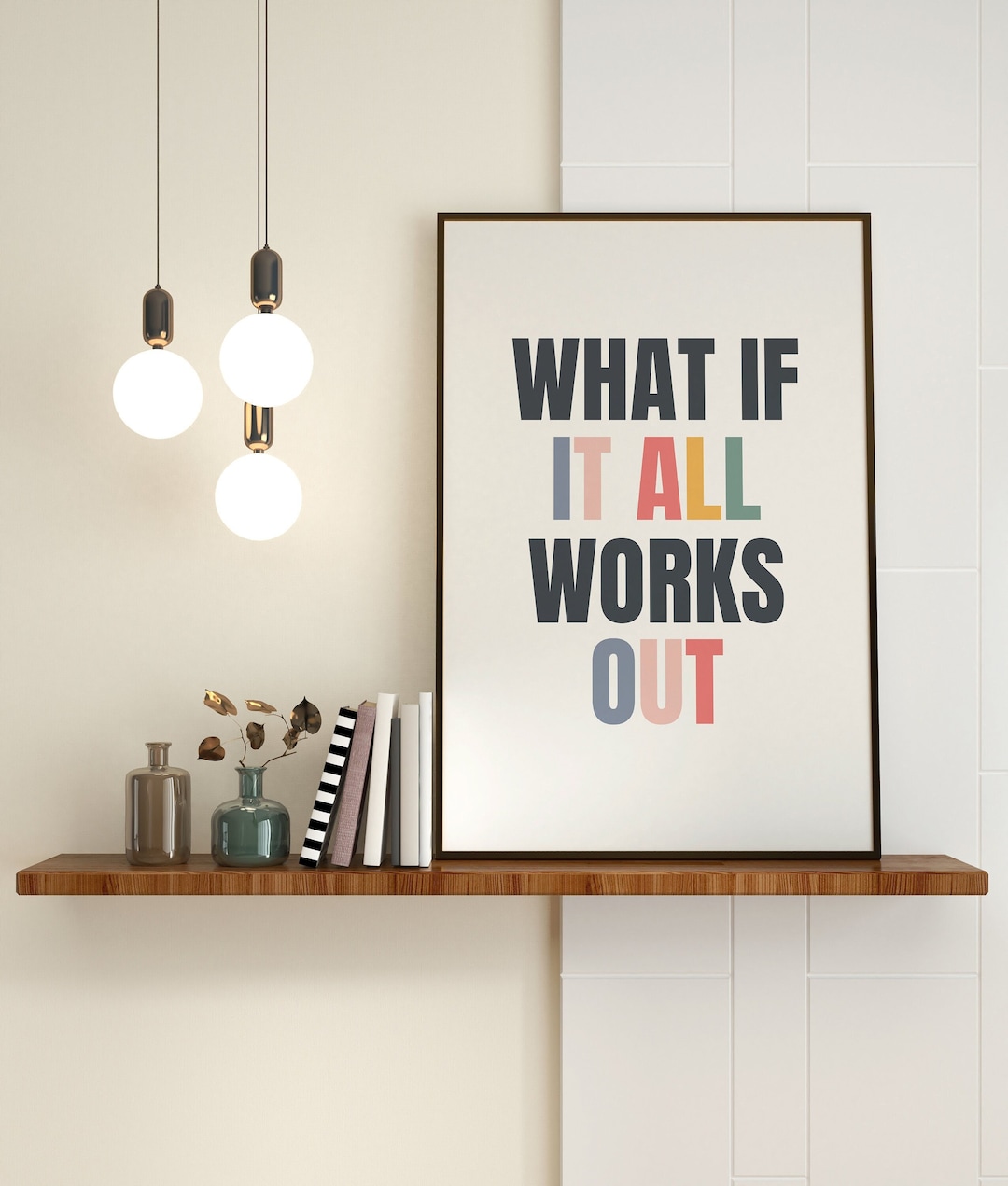 What if it all works out wall art printable colorful positive