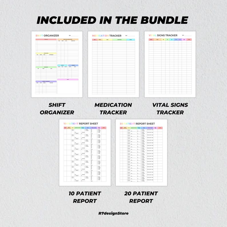 May include: A bundle of printable medical forms, including a shift organizer, medication tracker, vital signs tracker, and patient reports for 10 and 20 patients. The forms are white with colorful headers and text. The text "INCLUDED IN THE BUNDLE" is at the top.