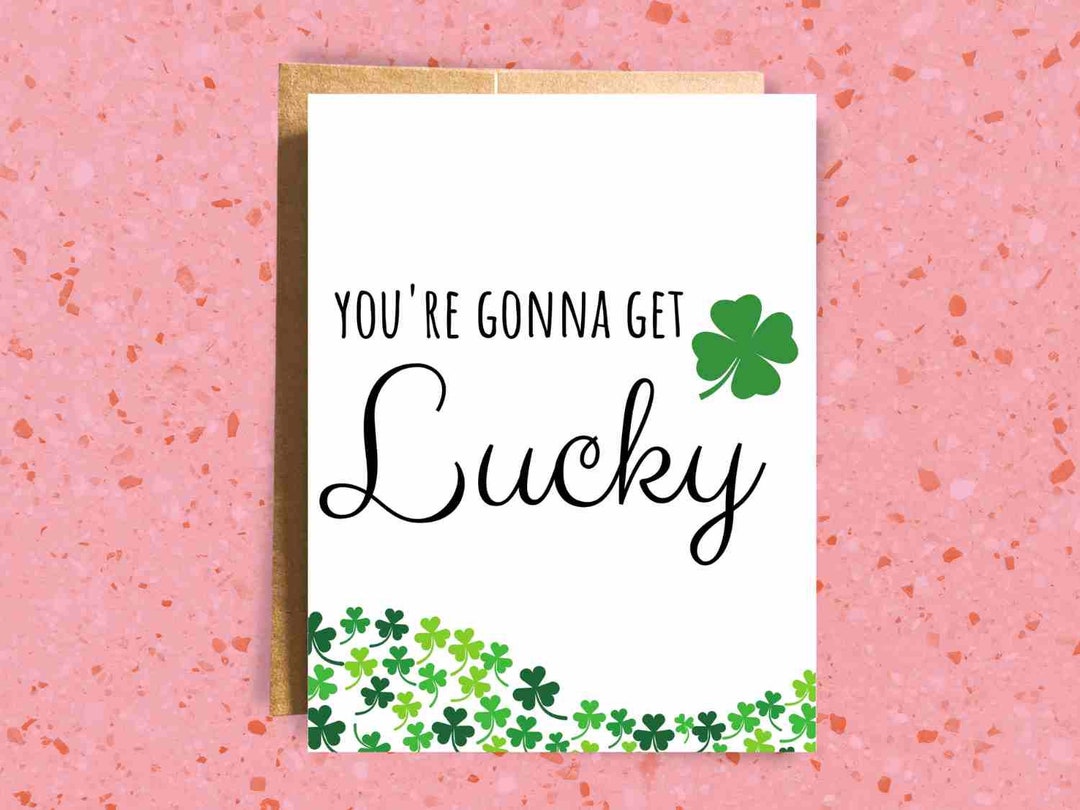 Dirty St. Patrick's Day Card | Sexy St Patricks Day Card | Get Lucky ...
