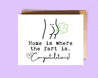 Funny New Home Card | Congrats Housewarming Card | New Apartment | Moving in Condo | Congratulations Card | Home is where the fart is