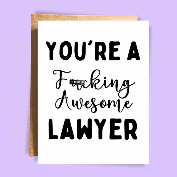 Card for Lawyer | Thank You Card | You're a f*cking awesome Lawyer | Gift for law office | Congratulations Card | Thank You Card