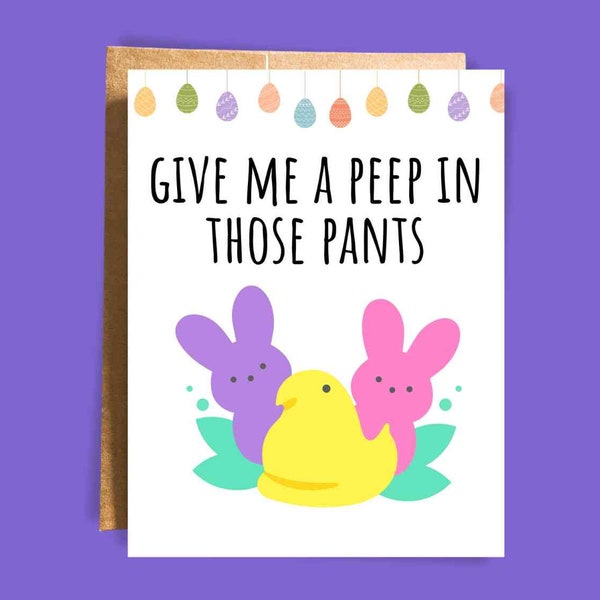 Dirty Easter Card | Give Me A Peep In Your Pants | Cute Birthday Card For Husband | Sexy Card For Boyfriend