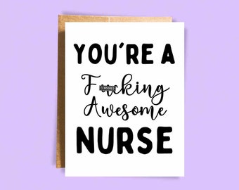 Card for Nurse | Thank You Card | You're a f*cking awesome Nurse | Gift for nursing | Congratulations Nurse Exam | Thank You Card