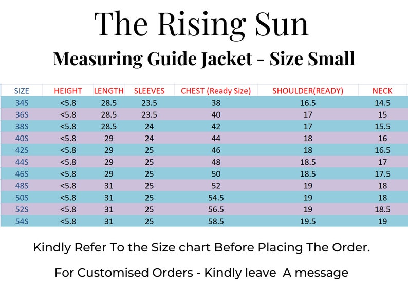 May include: A size chart for a jacket, showing measurements for chest, shoulder, neck, height, length, and sleeves in inches. The chart is labeled "The Rising Sun Measuring Guide Jacket - Size Small".