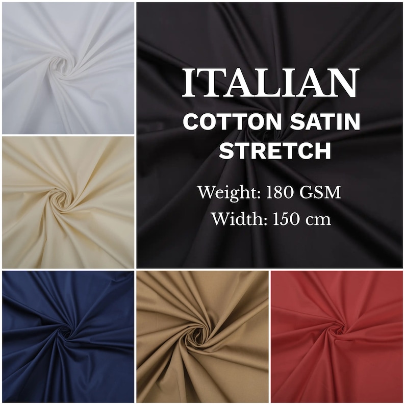 May include: A collection of fabric swatches in white, beige, navy blue, khaki, and red. The fabric is described as Italian Cotton Satin Stretch, with a weight of 180 GSM and a width of 150 cm.