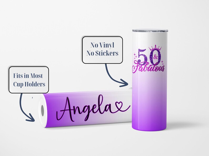 May include: Purple and white ombre stainless steel tumbler with a pink glitter design that says "50 & Fabulous". The tumbler has a personalized name "Angela" on the side. The tumbler is designed to fit in most cup holders.