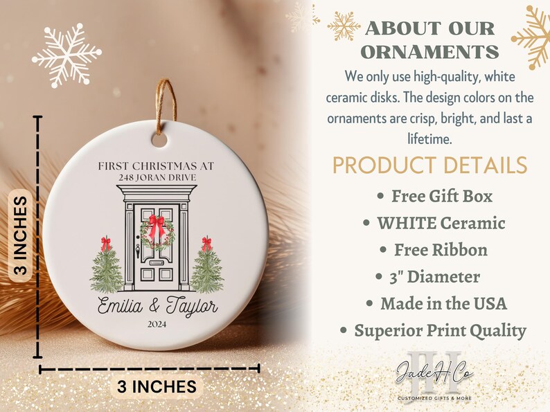 May include: White ceramic Christmas ornament with a black and white illustration of a house with a wreath on the door. The ornament is 3 inches in diameter and has the text "First Christmas at 248 Joran Drive" and "Emilia & Taylor 2024".