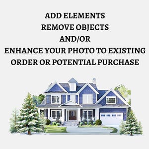 May include: Watercolor illustration of a two-story blue house with white trim, a front porch, and a two-car garage. The image includes text that reads "ADD ELEMENTS, REMOVE OBJECTS AND/OR ENHANCE YOUR PHOTO TO EXISTING ORDER OR POTENTIAL PURCHASE."