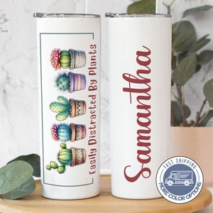 Plant Lover Tumbler Cup Personalized, Funny Plant Lover Cup Gift for Plant Lover, Plant Lover Gift Plant Lady Cup Distracted By Plants Gift