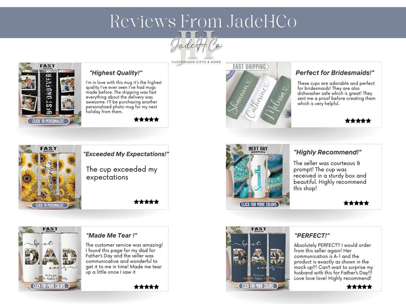 May include: A collage of four customer reviews for personalized tumblers. Each review includes a photo of the tumbler, a star rating, and a quote from the customer. The reviews highlight the quality, speed of shipping, and customer service of the seller.