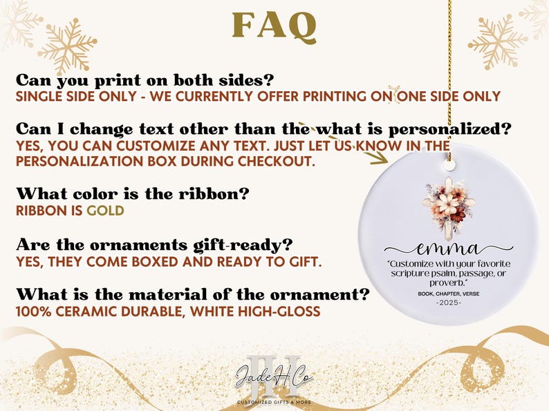 May include: White ceramic ornament with a floral design and the name "emma". The ornament includes the text "Customize with your favorite scripture psalm, passage, or proverb." and "BOOK, CHAPTER, VERSE -2025-".