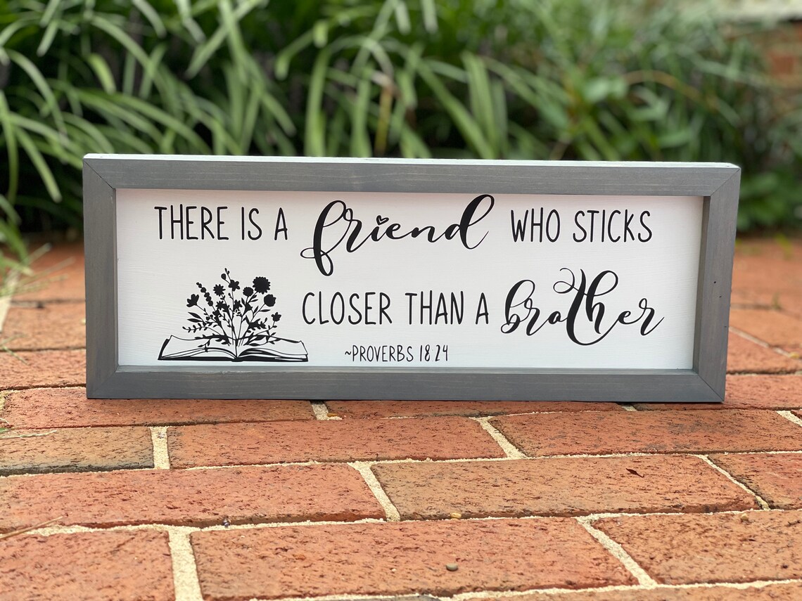 There is a Friend Who Sticks Closer Than a Brother proverbs - Etsy