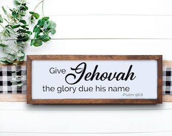 Psalm 96:8 Wood Sign | Handmade Framed Scripture Art