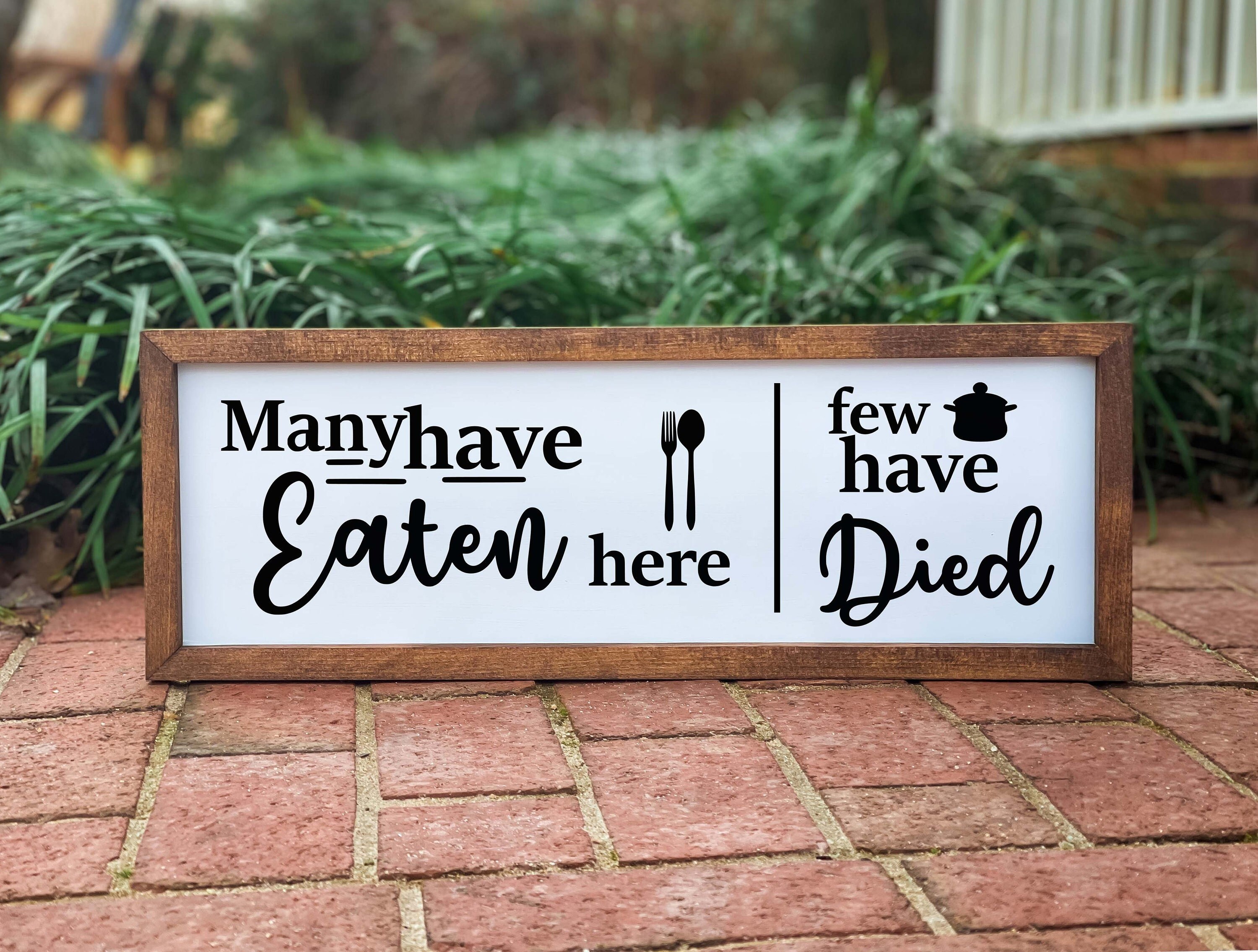 MANY HAVE EATEN HERE FEW HAVE DIED Tile Sign Funny KITCHEN Decor Wall Art  Gift Idea