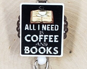 All I Need Is Coffee And Books Badge Reel | Library Retractable Badge Reel | Book Lover ID Holder | Teacher Librarian Badge Reel | Reader