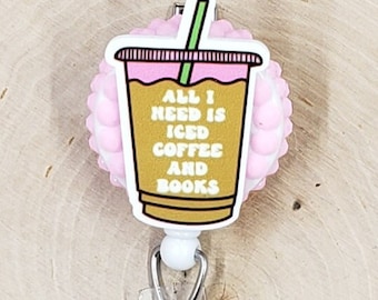 All I Need Is Iced Coffee and Books | Library Retractable Badge Reel | Book Lover ID Holder | Teacher Librarian Badge Reel | Reader ID Clip