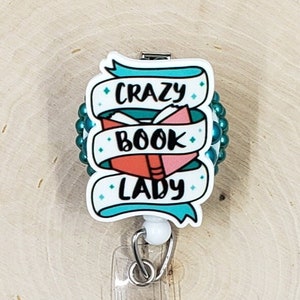 Book Badge Reel | Library Badge Reel | Reading Badge Holder | Badge Reel | Librarian Badge Reel | Crazy Book Lady Retractable Badge Reel