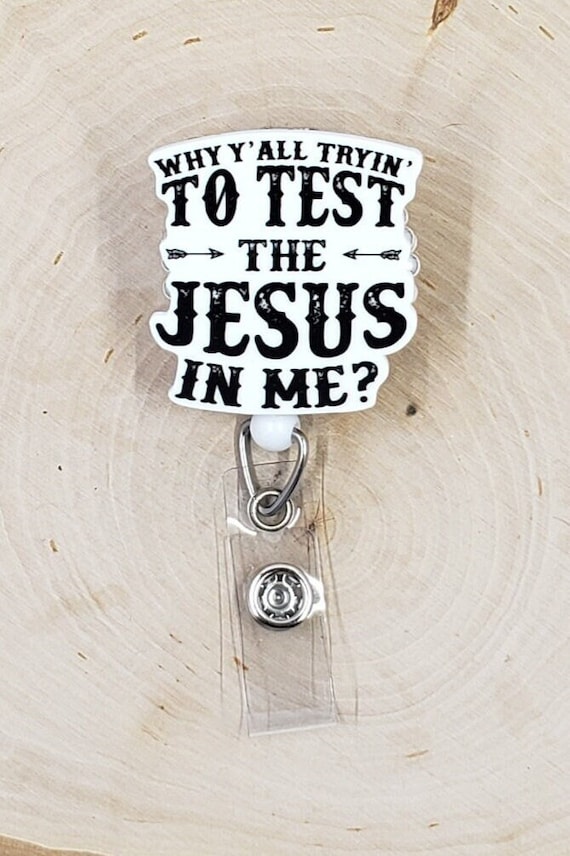 Jesus Badge Reel | Sarcastic Badge Reel | Church Badge Holder | Nurse Gift  | Teacher Gift | Funny Badge Reel | Humor Retractable Badge Reel