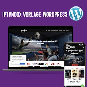 Peut inclure: Un ordinateur portable et un smartphone affichent un site web avec le texte "IPTVNOOX VORLAGE WORDPRESS". Le site web présente un service de streaming avec un match de football et divers logos de chaînes. Le téléphone affiche un écran de sélection de forfaits.