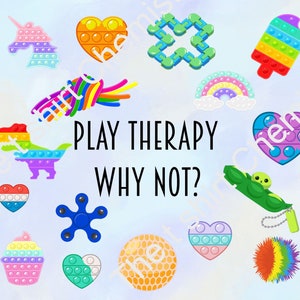 May include: A collection of colorful sensory fidget toys including pop-its in shapes like a unicorn, hearts, dinosaur, popsicle, and cupcake, alongside a blue fidget spinner, a rainbow ball, and a green pea pod, with the text PLAY THERAPY WHY NOT?
