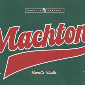 May include: A red and white varsity font style graphic with the text "Machton" in a red and white arc. The text "Proudly HS Present" is in a white rectangle at the top of the graphic. The text "Varsity Font Style" is in a white rectangle at the bottom left of the graphic. The text "HansCo Studio" is in a white rectangle at the bottom center of the graphic. The text "Estd 2023" is in a white rectangle at the bottom right of the graphic.