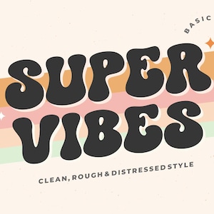 Super Vibes Fonts | SVG, DXF, OTF, ttf | fonts procreate, fonts cricut, 60s, 80s, 90s, vintage, bubble, retro 70s font, fonts retro