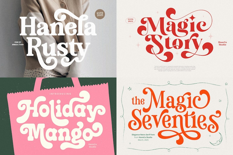 May include: Four graphic design examples featuring retro fonts. The top left displays "Hanela Rusty" in white on a beige background. The top right shows "Magic Story" in red. The bottom left reads "Holiday Mango" on pink. The bottom right says "the Magic Seventies" in orange.