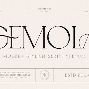 May include: A black and white image of the word "GEMOLA" in a modern serif font. The text is centered on a light beige background. The text "MODERN STYLISH SERIF TYPEFACE" is below the word "GEMOLA". The text "ESTD 2024" is in the bottom right corner of the image.