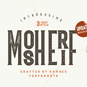 Puede incluir: Diseño gráfico de estilo vintage con la palabra "MOUERE MSHEIF" en una fuente audaz y texturizada. El diseño incluye el texto "INTRODUCING 3 FONT STYLE" y "CRAFTED BY HANSCO YOGYAKARTA". Una pegatina circular dice "UPDATE REGULAR & STAMP".