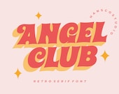 Angel Club Font - Retro Font | SVG, OTF, TTF | Groovy Font, Vintage Font, Procreate Font, Cricut Font, Canva, Vintage, Typography, Logotype