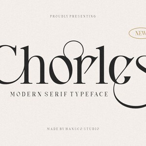 May include: A graphic design featuring the word "Charles" in a modern serif typeface. The text is in a bold, elegant font, with a "NEW" label in a gold circle. The background is a textured, off-white color. The text "PROUDLY PRESENTING" and "MADE BY HANSCO STUDIO" are also included.