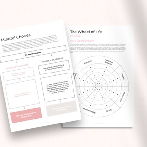 May include: A black and white printable worksheet with the title "Mindful Choices" and a diagram with the words "autopilot response" and "mindful response". The second worksheet is titled "The Wheel of Life" and has a wheel divided into eight sections with the words "Finance", "Personal Growth", "Health", "Recreation", "Relationships", "Career", "Fun & Enjoyment", and "Spirituality".