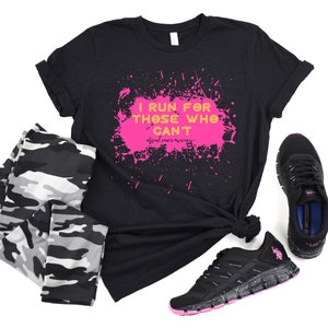 Unisex shirt, Breast Cancer Awareness, I Run For Those Who Can&#39;t, Cancer Team shirt