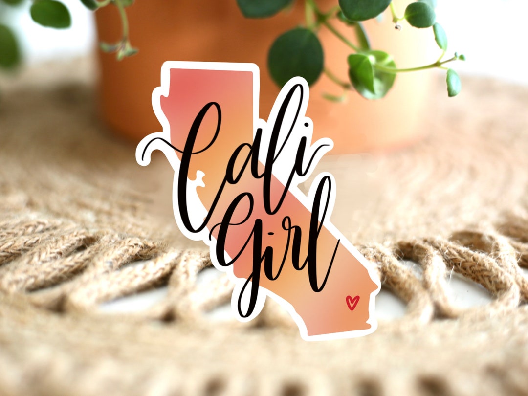 California State Sticker + Cali Vibes + Cali Girl + Vinyl Sticker ...
