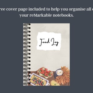 May include: A spiral bound notebook with a beige cover and a torn paper label that says "Food Log". The cover features a watercolor illustration of a wooden table with various food items, including a casserole dish, a plate of bread, and a bowl of french fries.