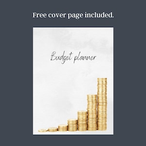 Puede incluir: Una portada blanca de planificador de presupuesto con las palabras "Budget planner" en escritura elegante. Pilas de monedas de oro ascienden en altura, simbolizando el crecimiento financiero. El texto "Free cover page included" est&aacute; en la parte superior.