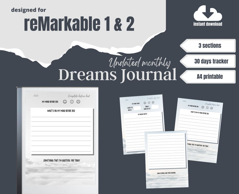 K&ouml;nnte beinhalten: Ein druckbares, undatiertes monatliches Traumtagebuch, das f&uuml;r das Remarkable 1 & 2 Tablet entwickelt wurde. Das Tagebuch hat drei Abschnitte: Meine Stimmung vor dem Schlafengehen, Was mir vor dem Schlafengehen im Kopf herumschwirrt und Etwas, wof&uuml;r ich heute dankbar bin. Das Tagebuch ist im A4-Format und enth&auml;lt einen 30-Tage-Tracker.