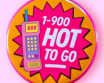 1-900-HOT-TO-GO - Chappell Roan! - Pinback Button or Magnet!