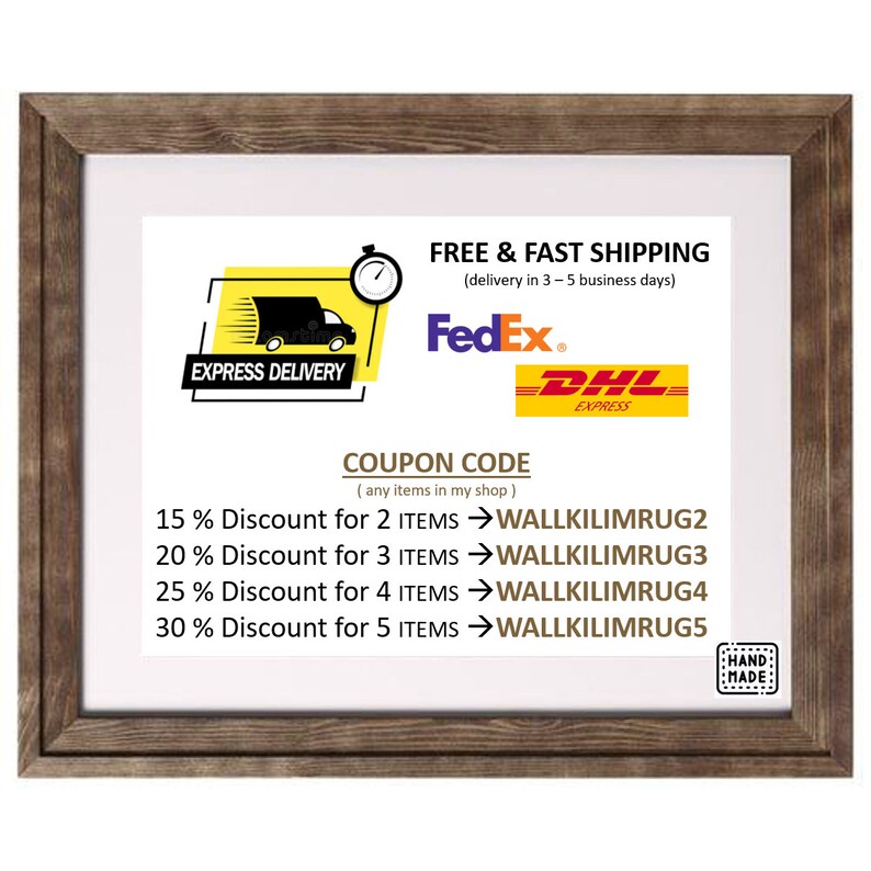 May include: A framed image with a white background and text that reads "FREE & FAST SHIPPING (delivery in 3-5 business days)" with logos for FedEx and DHL. The image also includes a coupon code for discounts on purchases of 2 to 5 items. The coupon code text reads "15% Discount for 2 ITEMS -> WALLKILIMRUG2, 20% Discount for 3 ITEMS -> WALLKILIMRUG3, 25% Discount for 4 ITEMS -> WALLKILIMRUG4, 30% Discount for 5 ITEMS -> WALLKILIMRUG5".