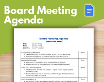May include: A printable board meeting agenda template with sections for call to order, approval of minutes, executive director's report, committee reports, unfinished business, new business, and board development and education. Each section includes a time estimate.