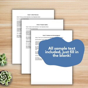 May include: Three sample email templates for grant applications. The text includes the subject line, salutation, and a few sample sentences. The text is in a blue font and the background is white. The text reads "All sample text included, just fill in the blank!"