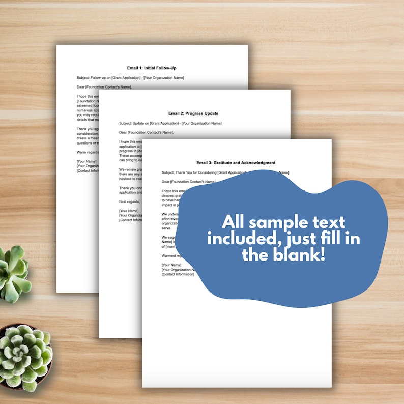 May include: Three sample email templates for grant applications. The text includes the subject line, salutation, and a few sample sentences. The text is in a blue font and the background is white. The text reads "All sample text included, just fill in the blank!"