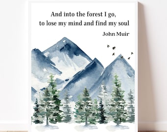 John Muir Zitat Wandkunst Naturliebhaber Geschenk Wohnkultur Geschenkidee Aquarell druckbare Wandkunst John Muir Druck Aquarellmalerei Wildnis