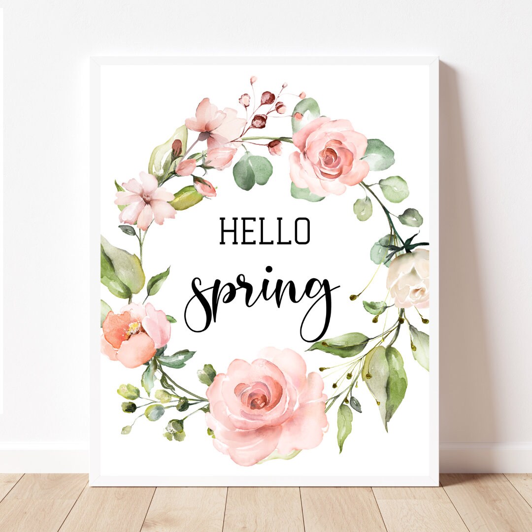 Hello Spring Sign Hello Spring Pink Roses Printable Art Instant ...