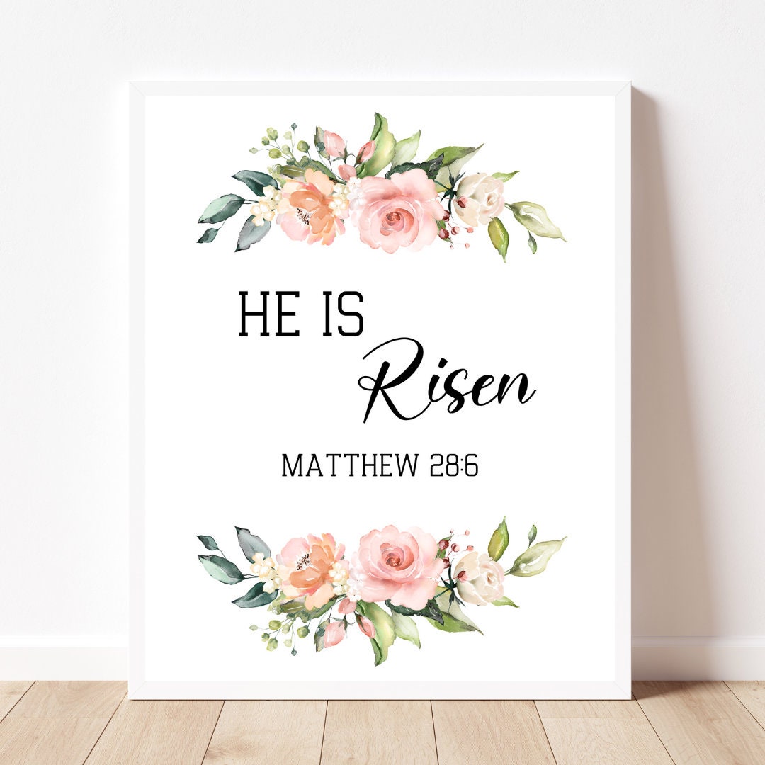 He is Risen Print Matthew 28:6 Easter Printable Wall Art Easter Print ...