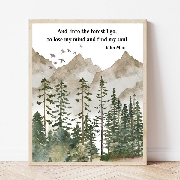 John Muir quote wall art John Muir print Printable wall art Watercolor art print Home decor gift idea Gift for nature lover Life Quote print