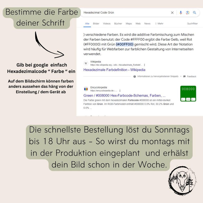 May include: A green owl illustration with a forest background. The text "Bestimme die Farbe deiner Schrift" is at the top of the image. The text "Gib bei google einfach Hexadezimalcode "Farbe" ein" is in the middle of the image. The text "Die schnellste Bestellung l&ouml;st du Sonntags bis 18 Uhr aus - So wirst du montags mit in der Produktion eingeplant und erh&auml;lst dein Bild schon in der Woche." is at the bottom of the image.