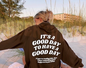 Its a Good Day to Have a Good Day Hoodie Siesta Beach - Etsy