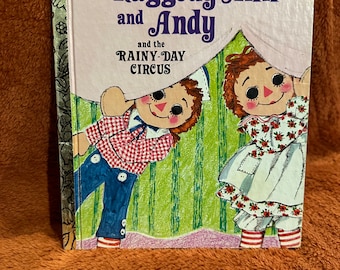 Raggedy Ann and Andy and the rainy- day circus ( copyright 1978 )